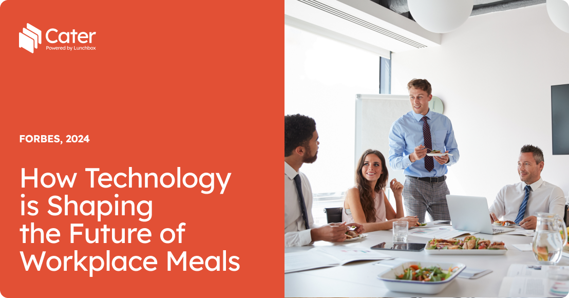 How Technology is Shaping the Future of Workplace Meals